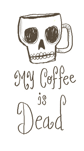 Dead Coffee